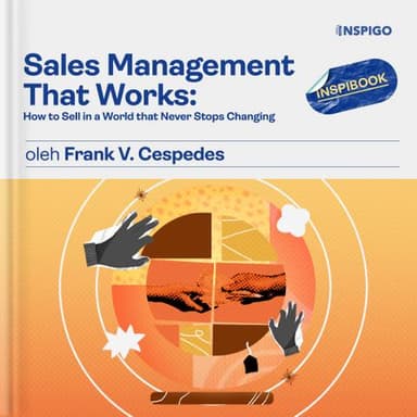 Sales Management That Works oleh Frank V. Cespedes